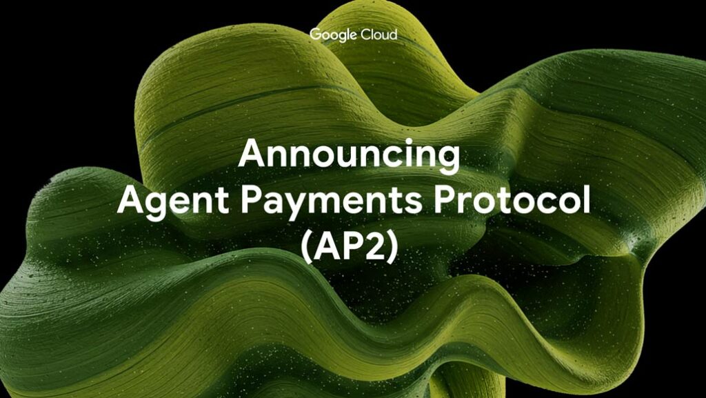 Google Launches Agent Payments Protocol Powering AI Commerce