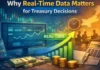 Real-Time Treasury Data Improving Faster Decision-Making Real Time Treasury Data