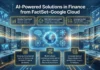AI-Powered Solutions in Finance from FactSet-Google Cloud AI Powered Solutions in Finance