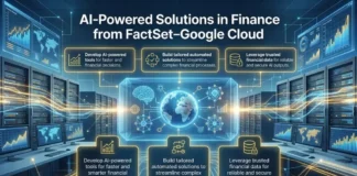 AI-Powered Solutions in Finance from FactSet-Google Cloud AI Powered Solutions in Finance
